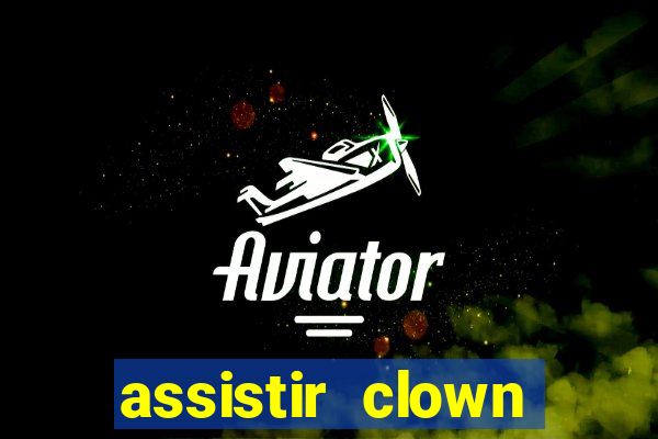 assistir clown (2014 dublado mega filmes)